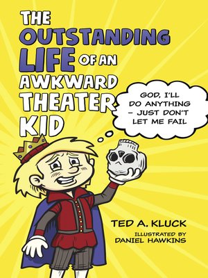 cover image of The Outstanding Life of an Awkward Theater Kid